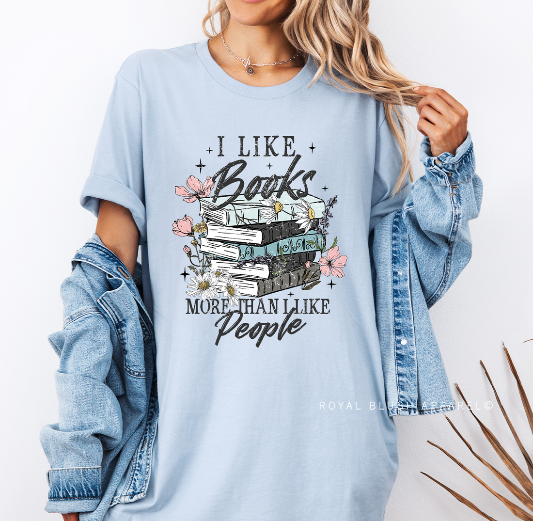 I Like Books More Than I Like People Relaxed Unisex T-shirt