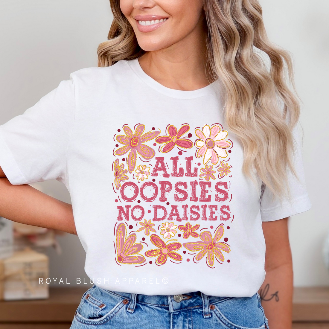 All Oopsies No Daisies Relaxed Unisex T-shirt