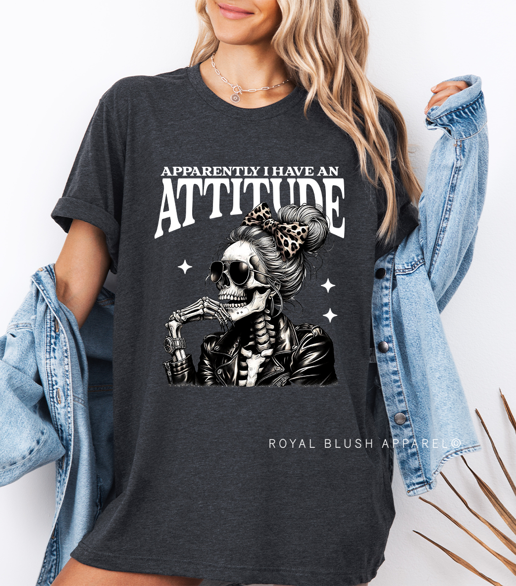 Skeleton Apparently I Have An Attitude Relaxed Unisex T-shirt