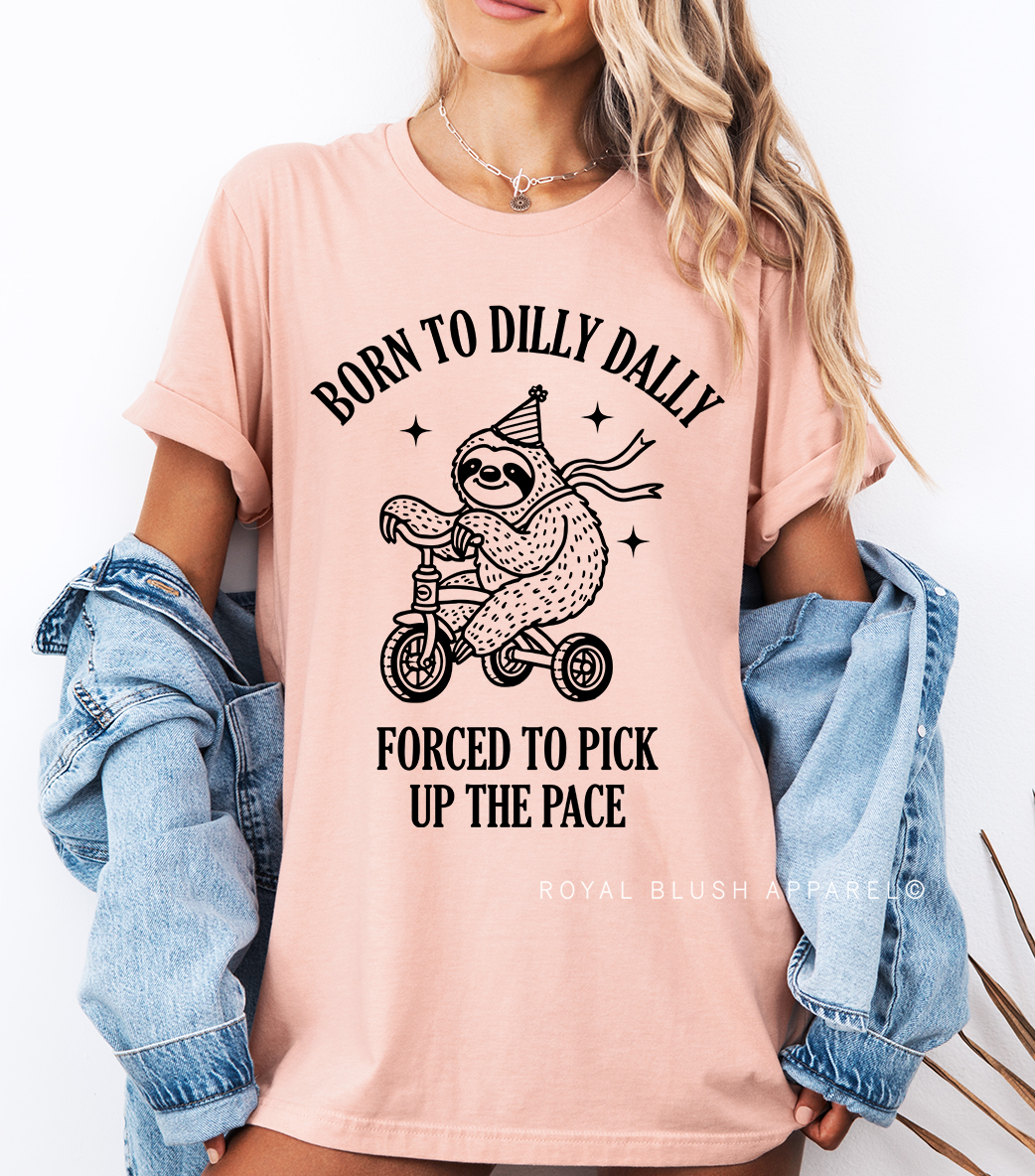 Born To Dilly Dally Relaxed Unisex T-shirt