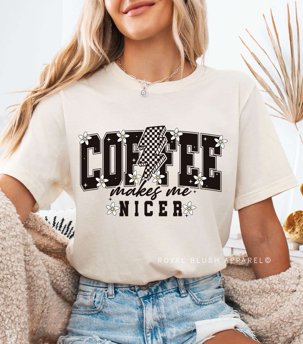 Coffee Makes Me Nicer Relaxed Unisex T-shirt