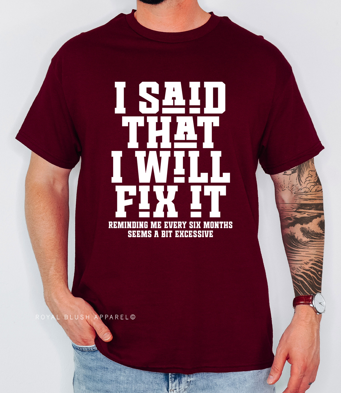 I said I Will Fix It Relaxed Unisex T-shirt