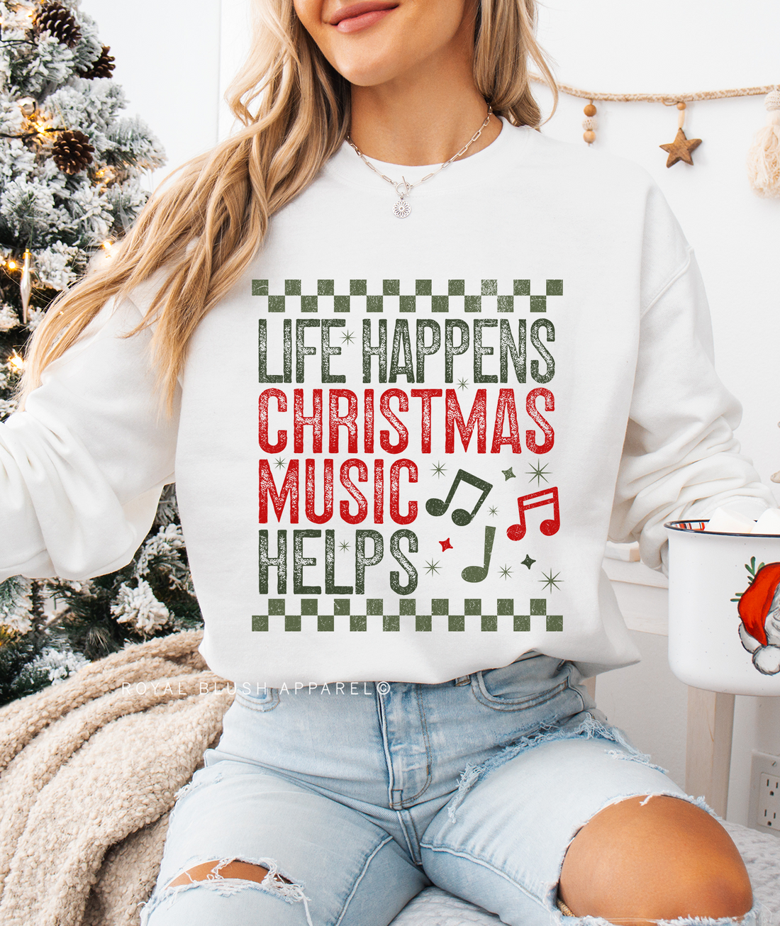 Life Happens Christmas Music Helps Sweatshirt