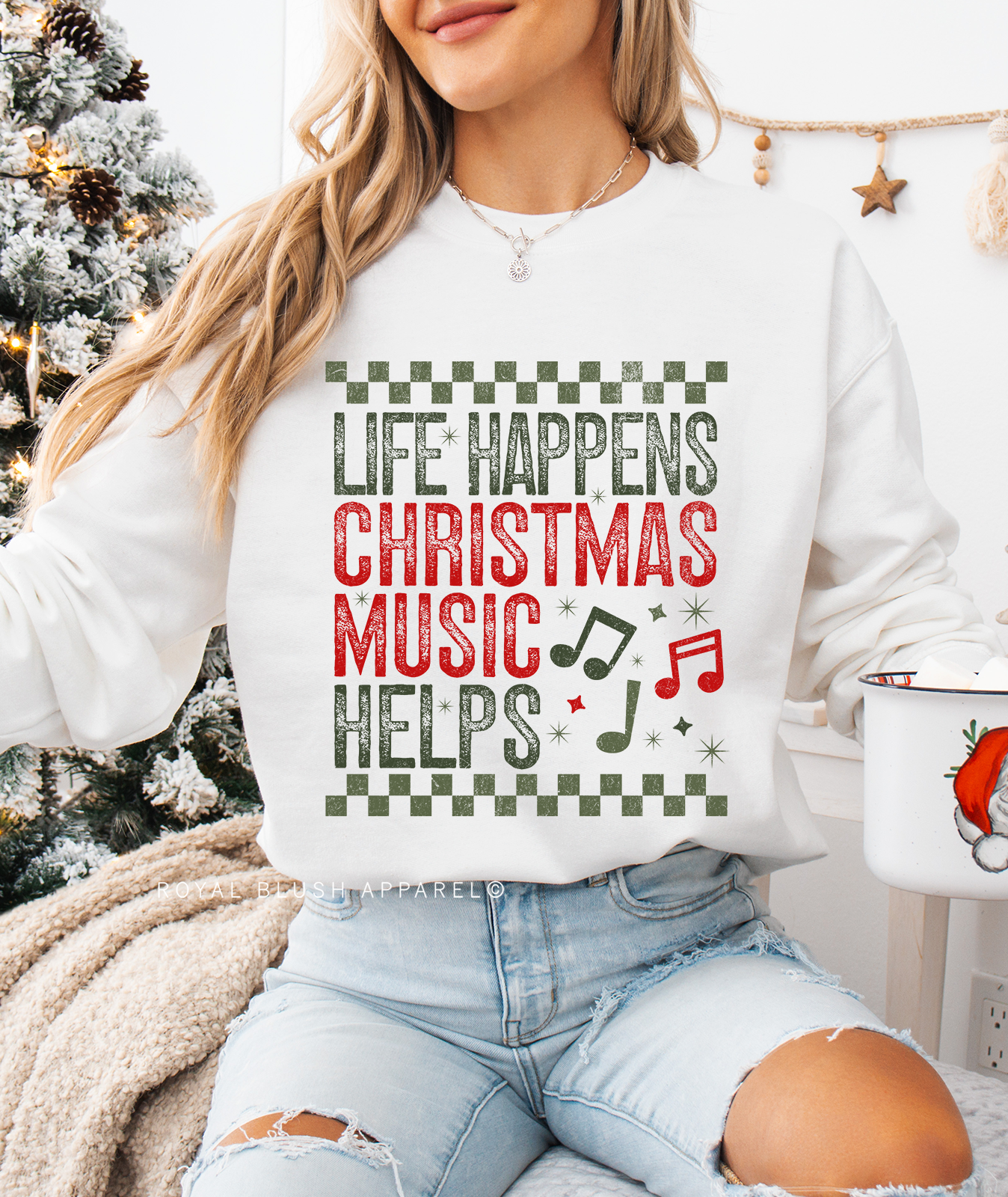 Life Happens Christmas Music Helps Sweatshirt