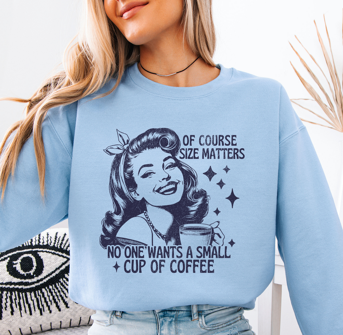 Size Matters Sweatshirt