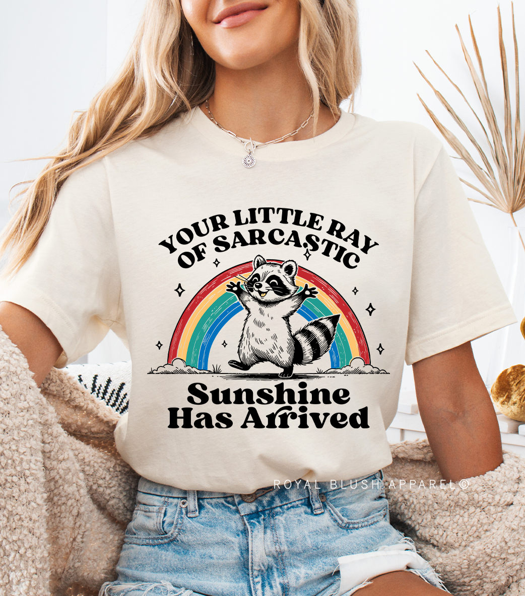 Sarcastic Sunshine Has Arrived Relaxed Unisex T-shirt