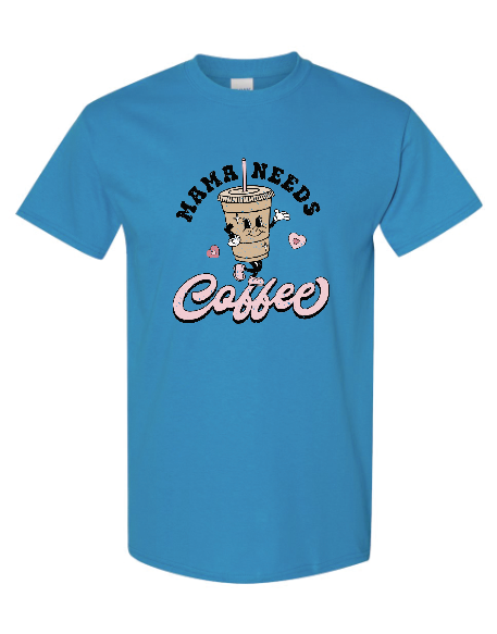 Mama Needs Coffee - XL SAPPHIRE UNISEX DEFECTIVE