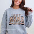 Varsity In My Mama Era mama sweatshirt