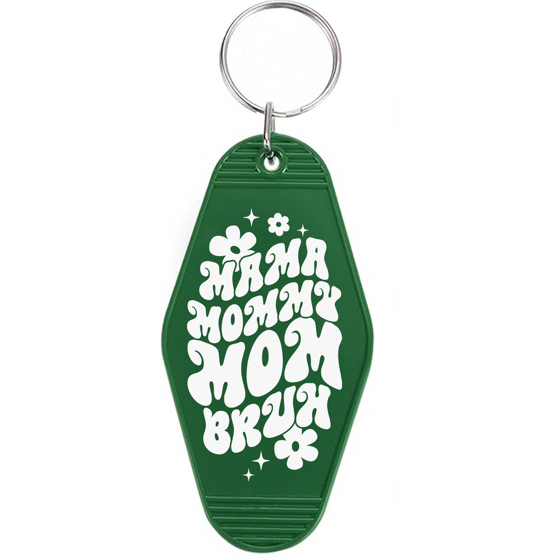 Mommy Mama Mom Bruh Motel Keychain