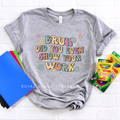 Bruh Did You Even Show Your Work graphic T-shirt