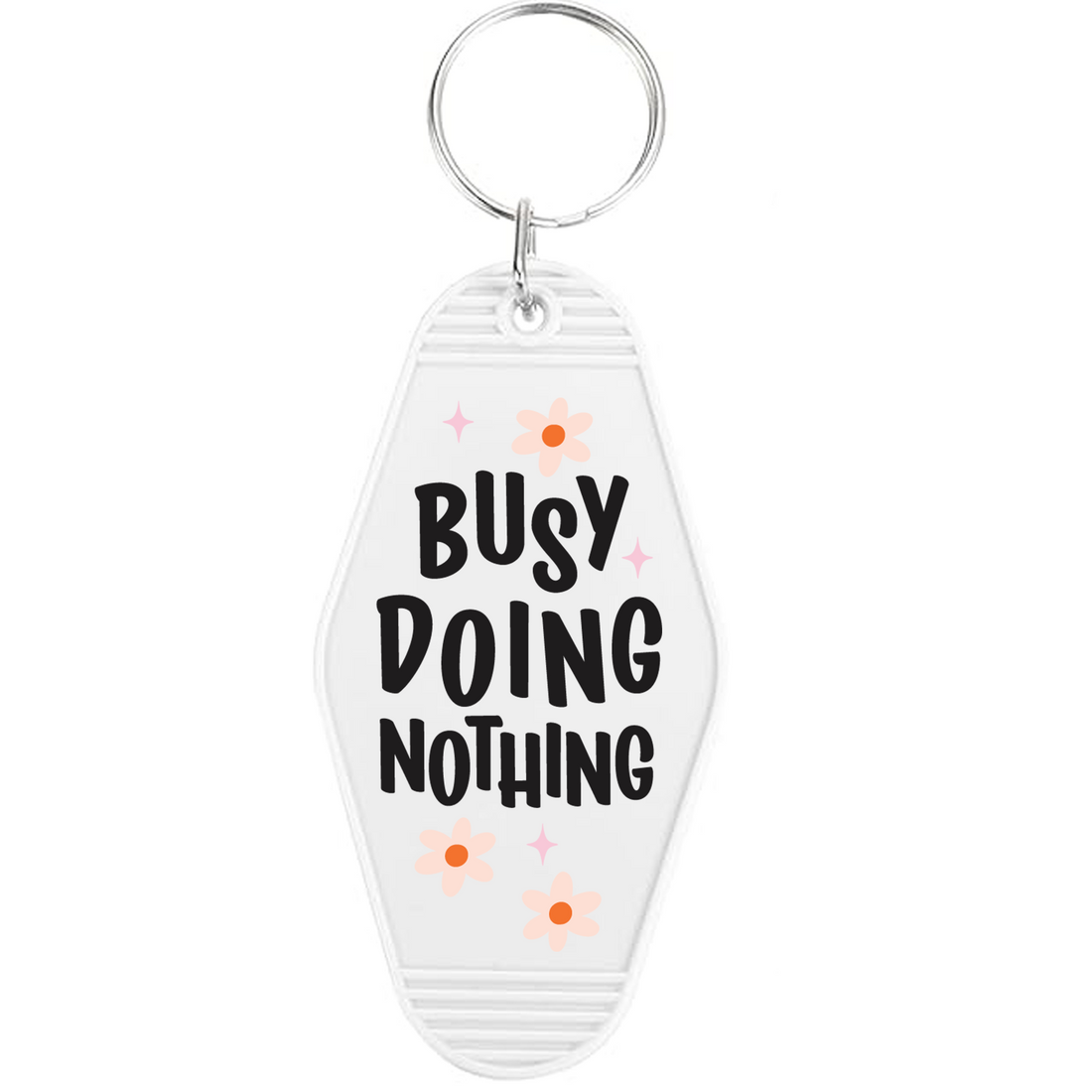 Busy Doing Nothing Motel Keychain