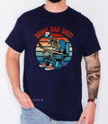 Doing Dad Shit dad T-shirt
