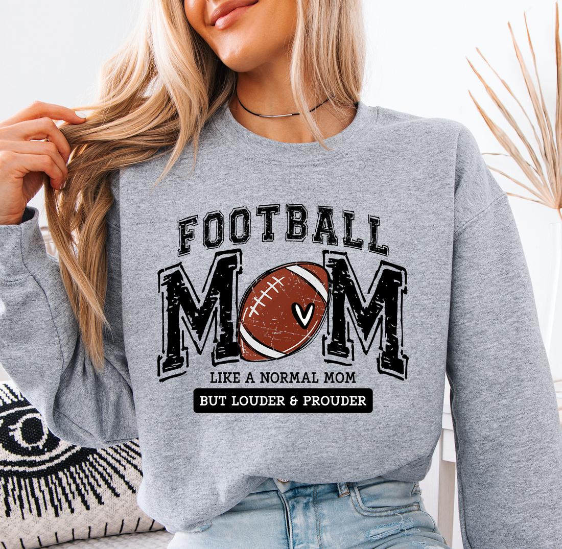 Football Mom Louder &amp; Prouder Sweatshirt