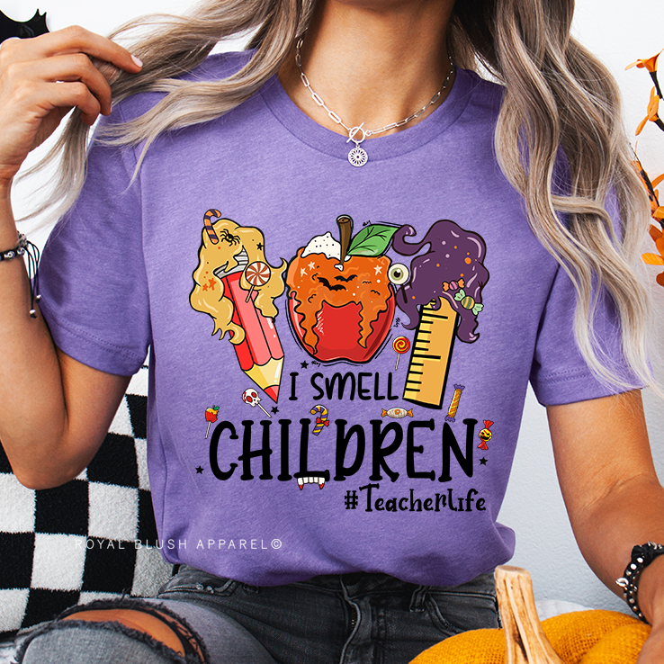 I Smell Children Teacher Life Relaxed Unisex T-shirt