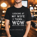 Looking At My Wife graphic T-shirt