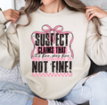 Everything Is Not Fine graphic sweatshirt
