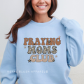 Praying Moms Club christian sweatshirt