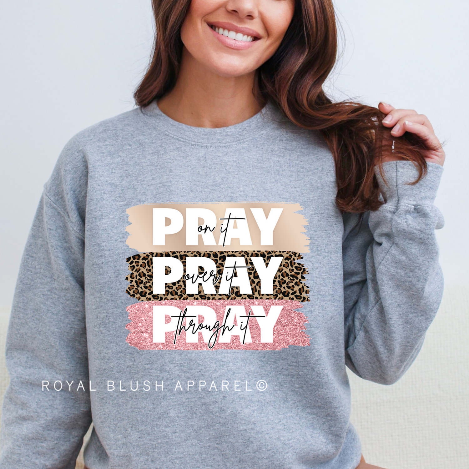 Pray On It Sweatshirt