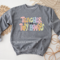 Teacher Of Tiny Humans teacher sweatshirt