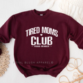 Tired Moms Club graphic sweatshirt
