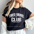 Tired Moms Club graphic T-shirt