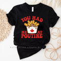 You Had Me At Poutine graphic T-shirt