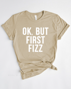 OK, BUT FIRST FIZZ Graphic T-Shirt product image 2