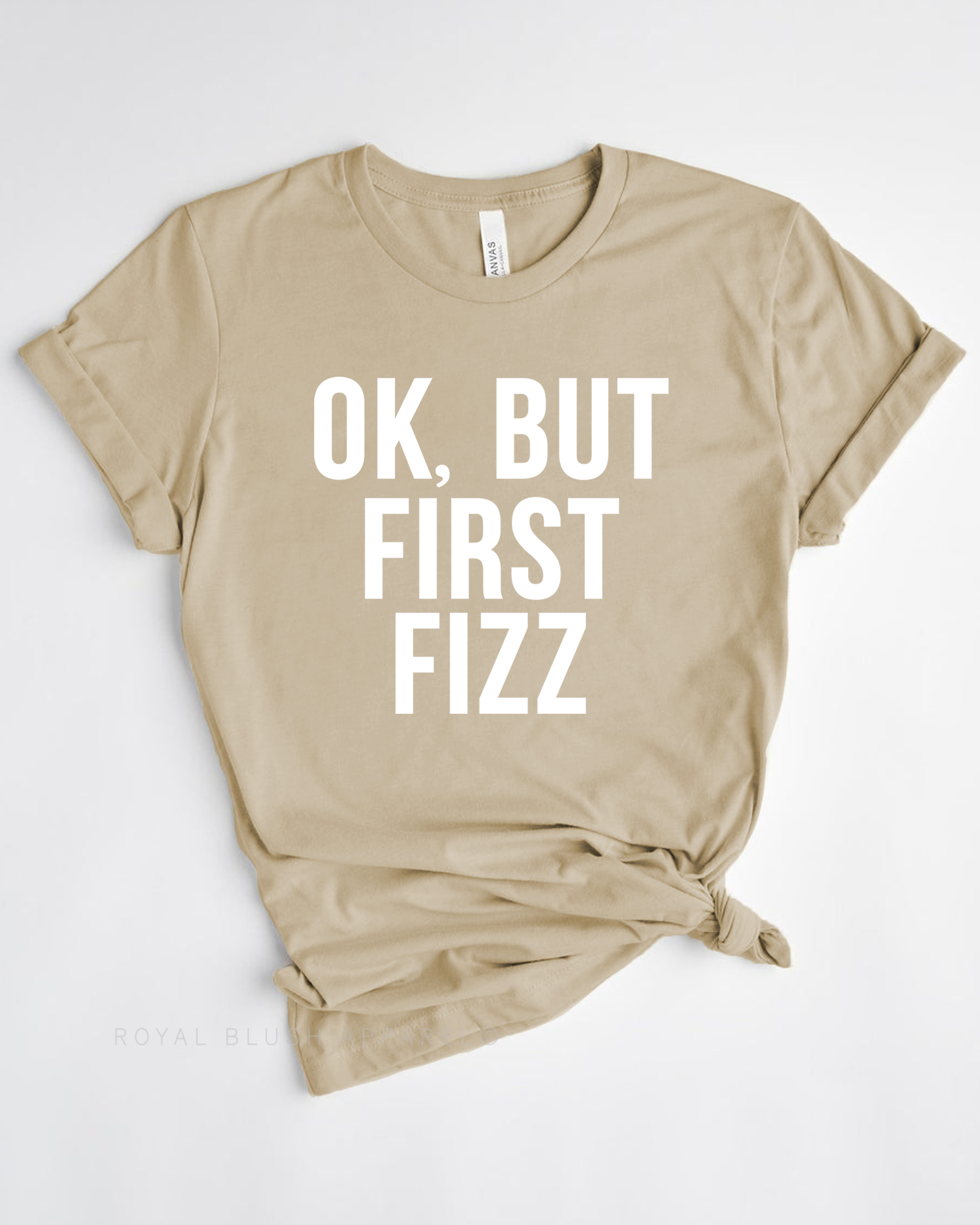 OK, BUT FIRST FIZZ Relaxed Unisex T-shirt