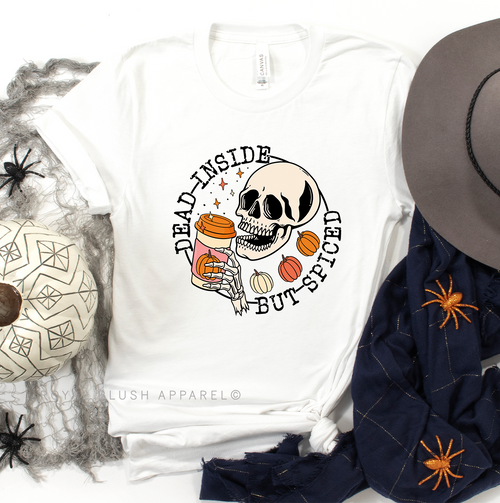 Dead Inside But Spiced Fall T-shirt