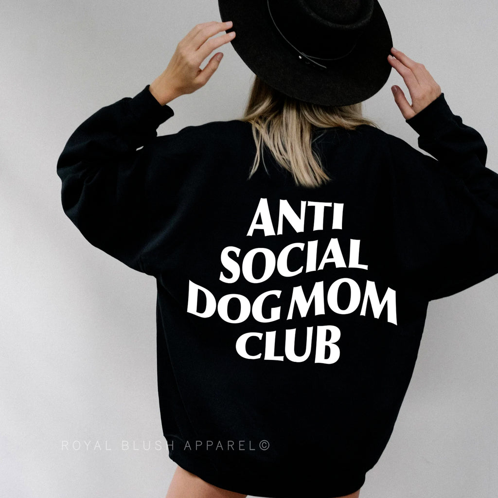 Anti Social Dog Mom mama sweatshirt