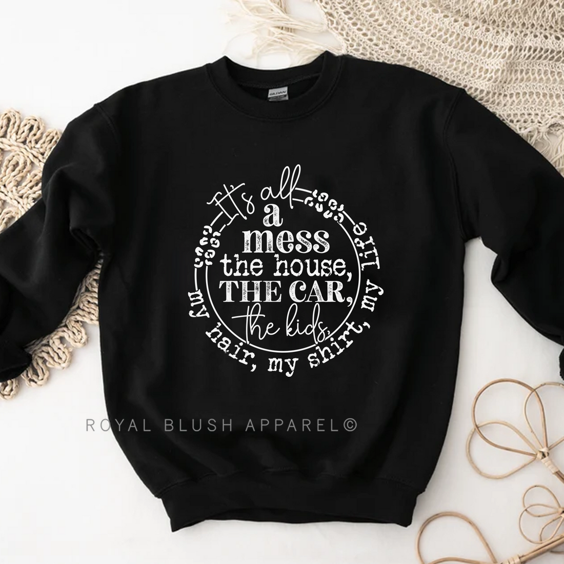 It’s All A Mess Sweatshirt