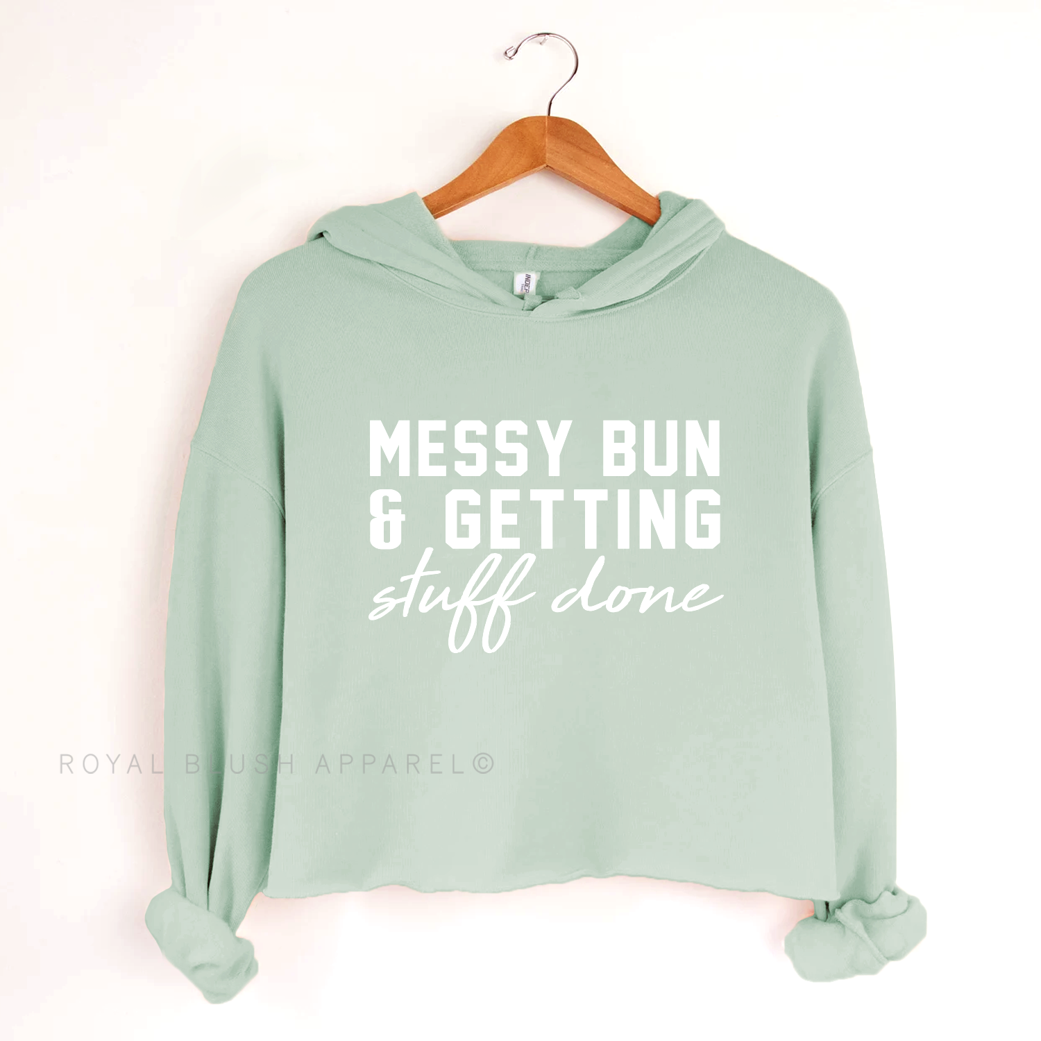 Messy Bun &amp; Getting Stuff Done Independent Crop Hoodie