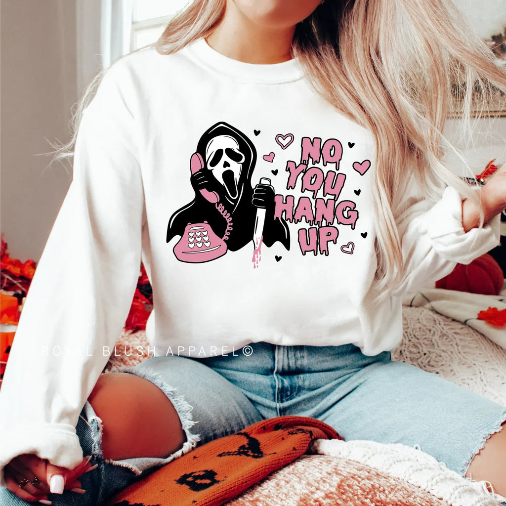 No You Hang Up Sweatshirt Halloween graphic Sweatshirt mockup.