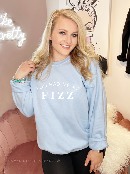 You Had Me At Fizz Sweatshirt